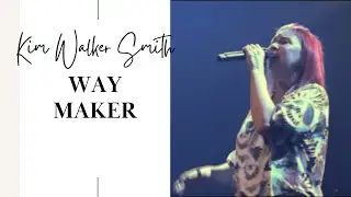 Way Maker (feat. Kim Walker Smith)