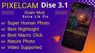 Pixelcam Dise (V3.1) || Update All Configs || Best For Human, Night, Macro || Android 9 Supported ||