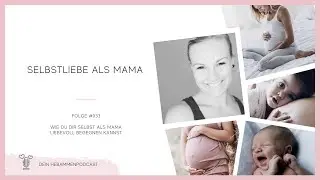 Selbstliebe als Mama - Leben als Mama - momlife - Mama sein ist hart - love yourself