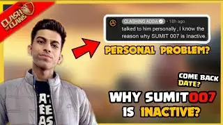 Why @sumit007yt Is not Uploading Videos | Sumit007 Come Or Not | Strike On Videos- Clash of clans
