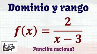 Dominio y rango de la función f(x)=2/(x-3) | La Prof Lina M3
