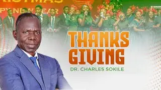 THANKS GIVING | Dr Charles Sokile | CCC UPANGA