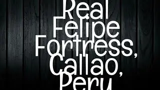 Haunted Peru/REAL FELIPE FORTRESS, CALLAO, PERU/South America