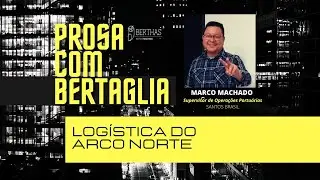 038 - LOG&Iacute;STICA DO ARCO NORTE | MARCOS MACHADO