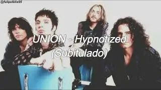 Union - Hypnotized (Lyrics/Subtitulado)