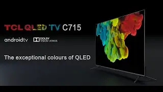 TCL С715 4К Смарт Андройд QLED ТВ 丨 TCL C715 4K Smart Android QLED TV
