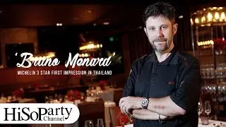 Gourmet : &lsquo;Bruno Menard&rsquo; Michelin 3 Star First Impression in Thailand