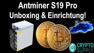 Antminer S19 PRO UNBOXING & EINRICHTUNG - TUTORIAL DEUTSCH! + LAGERWARE von Crypto Supply 2021