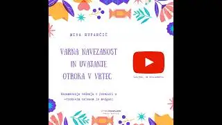 Varna navezanost in uvajanje otroka v vrtec - Miha Ruparčič