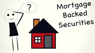 Casual Economics: Mortgage-backed Securities