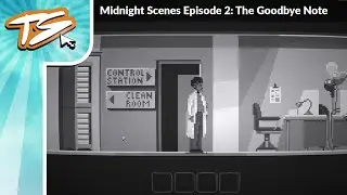 MIDNIGHT SCENES EPISODE 2: THE GOODBYE NOTE (BLIND)