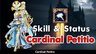 Skill&Status Cardinal Petitio ( บิทุบ ) l Ragnarok GGT C4