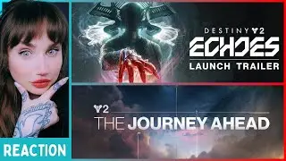 REACTS To Destiny 2: The Journey Ahead & Episode Echoes Launch Trailer // FINAL SHAPE THOUGHTS