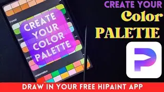 HIPAINT | Create your own COLOR PALETTE , Beginners hipaint tutorial, procreate for android