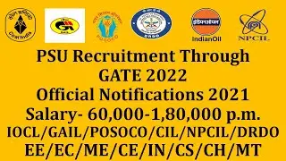 PSU Through GATE 2022 || Official Notification 2021 || IOCL  DRDO  POSOCO  NPCIL  CIL || PSU Jobs