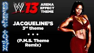 WWE '13 Arena Effect Theme - Jacqueline's 3rd WWE theme, (P.M.S. Theme Remix)