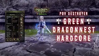 Green Dragon Nest Hardcore | POV Destroyer~ Dragon Nest Classic SEA