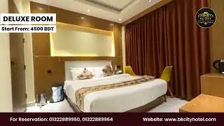 Experience Luxury in Our Deluxe Room | BK City Hotel & Resort