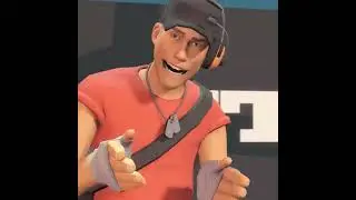 Meet the Scout | Team Fortress 2 edit