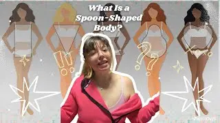 I Thought I Was Pear Shaped&hellip; Turns Out I&rsquo;m Spoon Shaped