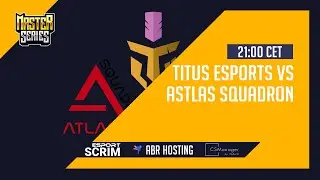 Master Series - Titus vs Atlas [Group B]