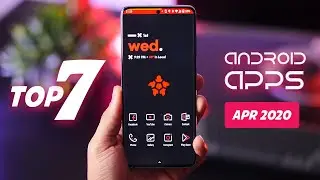 Best 7 Android Apps to Try - April 2020