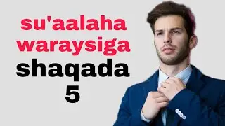 5 su'aal ee ugu muhiimsan waraysiga shaqada (interview)