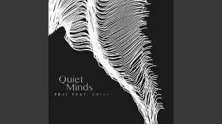 Quiet Minds (feat. Emily)