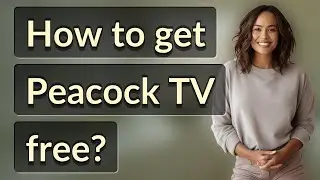 How to get Peacock TV free?