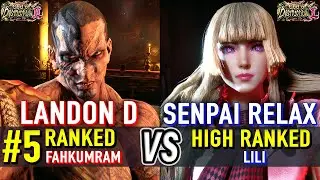 T8 🔥 LANDON D (#5 Ranked Fahkumram) vs SENPAI RELAX (Lili) 🔥 Tekken 8 High Level Gameplay