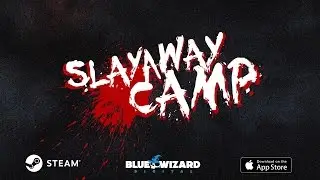 Slayaway Camp Trailer - Now on iOS