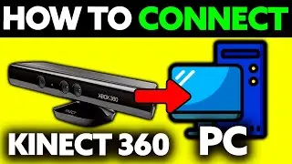 How To Connect Kinect 360 to PC (2025) - Step by Step