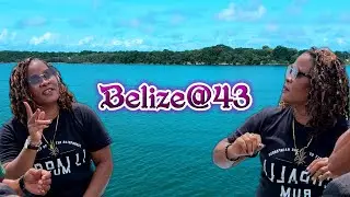 Belize at 43