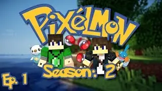 |Pixelmon 3.1| Season: 2 Ep. 1 