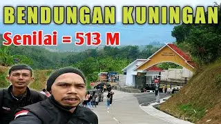 BENDUNGAN KUNINGAN JAWA BARAT - Petualangan Wong Desa