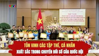Tôn vinh các tập thể, cá nhân xuất sắc trong chuyển đổi số của Quốc hội