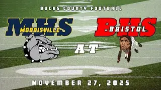 High School Football | Thanksgiving Day Game | Morrisville Bulldogs at Bristol Warriors 11/27/25