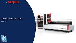 DIDELON MACHINES OUTILS - DECOUPE LASER TUBE ADFORM LT