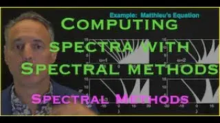 Chapter 11.7 - Computing Spectra with Spectral Methods