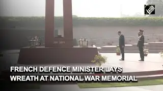 French Defence Minister Sebastien Lecornu lays wreath at National War Memorial in Delhi