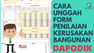 Cara Unggah Formulir Penilaian Kerusakan Bangunan Pada Aplikasi Dapodik Untuk DAK Fisik 2023