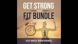 Get Strong and Fit Bundle, 2 in 1 Bundle: Workout Motivation and Fitness Tips - Cliff Gunter