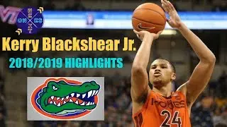 Kerry Blackshear Jr. Florida Gators Grad Transfer 2018-2019 Highlights | Virginia Tech