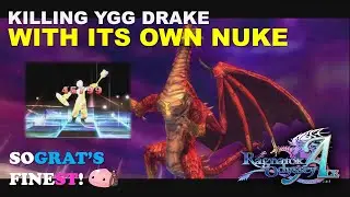 Ragnarok Odyssey ACE ~ Revisited - Killing Ygg Drake with Its Own Nuke (Cleric)