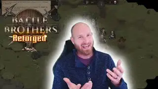 BattleBrothers Reforged: Hardened &mdash; стоит ли в неё играть?