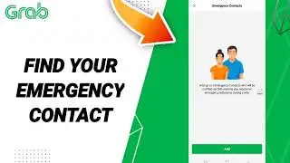 How To Find Your Emergency Contact On Grab App