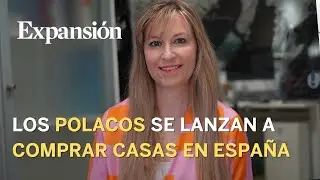 &iquest;Por qu&eacute; los polacos se lanzan a comprar viviendas en Espa&ntilde;a?