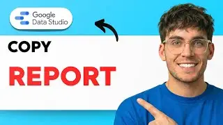 How to Copy a Report in Google Data Studio [2026 Full Guide]