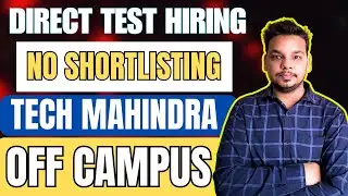 Finally Direct Test Hiring Announced | Tech Mahindra New Job Drive | 2026, 2025, 2024 Batch Hiring