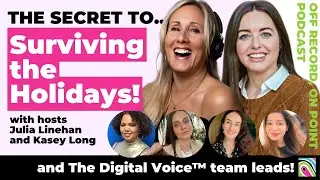 Surviving the Holidays ft. The Digital Voice team leads! &ndash; Off Record, On Point Podcast